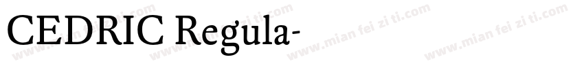 CEDRIC Regula字体转换